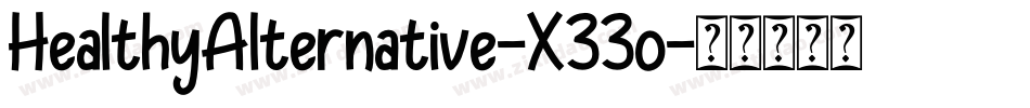 HealthyAlternative-X33o字体转换 HealthyAlternative-X33o字体转换