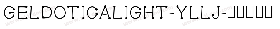 Geldoticalight-YLlj字体转换