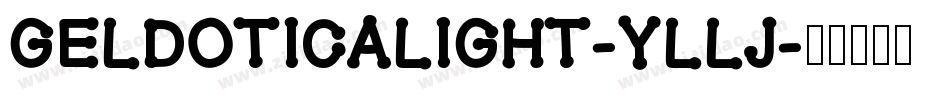 Geldoticalight-YLlj字体转换