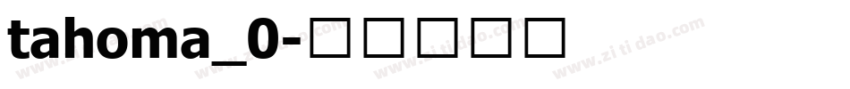 tahoma_0字体转换