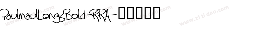 PaulmaulLongsBold-RRA字体转换