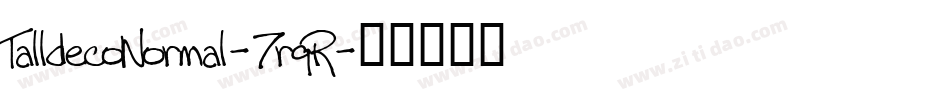 TalldecoNormal-7rqR字体转换