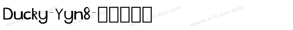 Ducky-Yyn8字体转换
