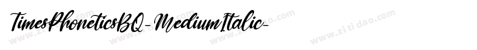TimesPhoneticsBQ-MediumItalic字体转换