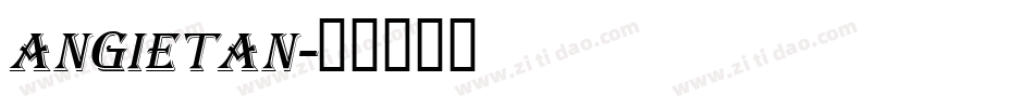 ANGIETAN字体转换