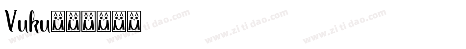 Vuku字体转换
