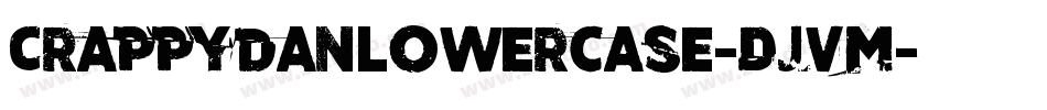 Crappydanlowercase-DJvm字体转换