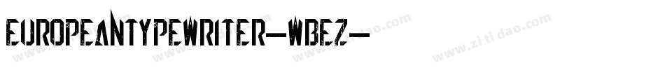 Europeantypewriter-wBEz字体转换
