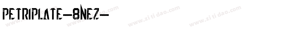 PetriPlate-8nEz字体转换