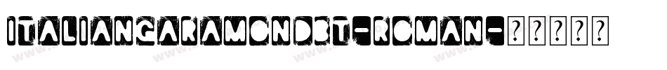 ItalianGaramondBT-Roman字体转换