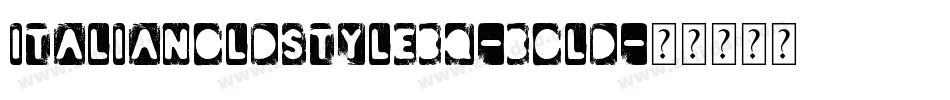 ItalianOldstyleBQ-Bold字体转换