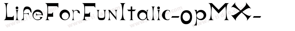 LifeForFunItalic-0pMX字体转换