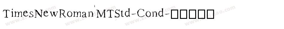 TimesNewRomanMTStd-Cond字体转换