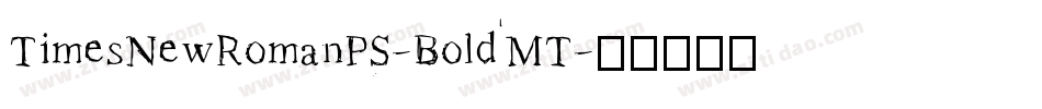 TimesNewRomanPS-BoldMT字体转换