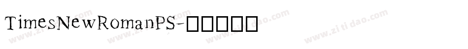TimesNewRomanPS字体转换