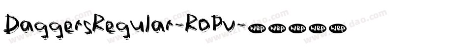 DaggersRegular-R0Pv字体转换
