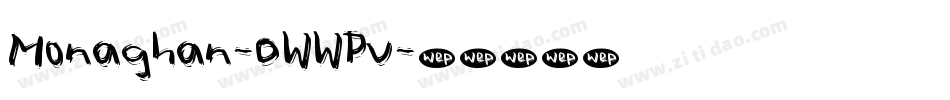 Monaghan-0WWPv字体转换