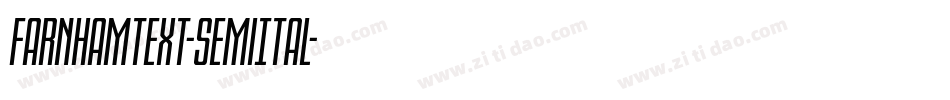 FarnhamText-SemiItal字体转换