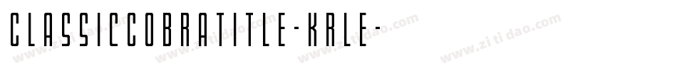 ClassicCobraTitle-Krle字体转换