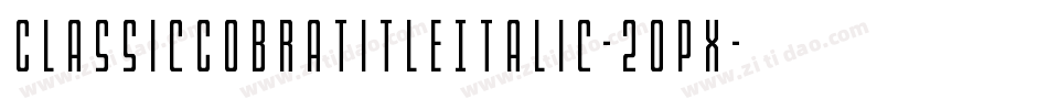 ClassicCobraTitleItalic-2oPX字体转换