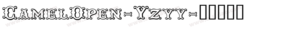 CamelOpen-Yzyy字体转换