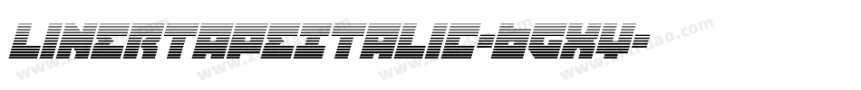 LinertapeItalic-6GxY字体转换