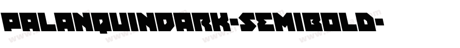 PalanquinDark-SemiBold字体转换
