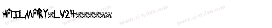 HailMary-LV24字体转换