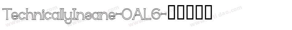 TechnicallyInsane-OAL6字体转换 TechnicallyInsane-OAL6字体转换