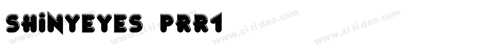 ShinyEyes-prr1字体转换
