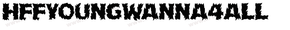 HffYoungWanna-4aLl字体转换
