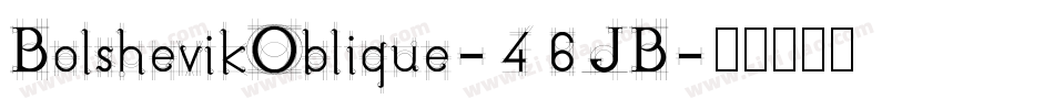 BolshevikOblique-46JB字体转换