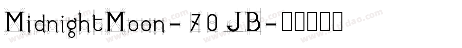 MidnightMoon-70JB字体转换
