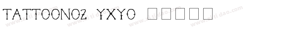 TattooNo2-YXyo字体转换