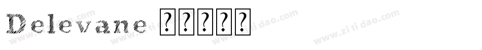 Delevane字体转换
