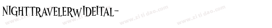 nighttravelerwideital字体转换