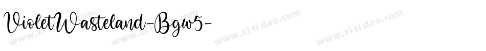 VioletWasteland-Bgw5字体转换