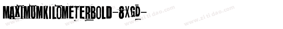 MaximumKilometerBold-8XgD字体转换