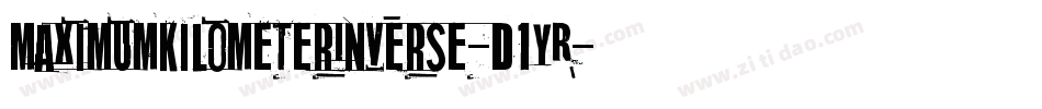 MaximumKilometerInverse-d1yR字体转换