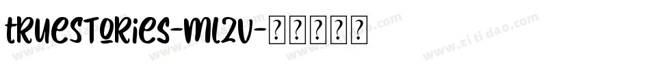 TrueStories-mlZv字体转换