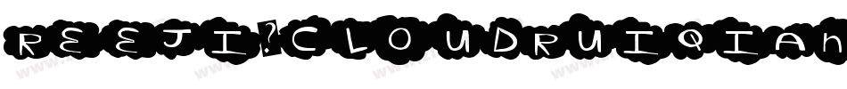 Reeji-CloudRuiQian-G字体转换