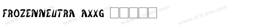 FrozenNeutra-AXXg字体转换