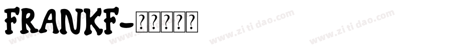 FRANKF字体转换