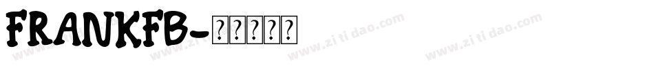FRANKFB字体转换