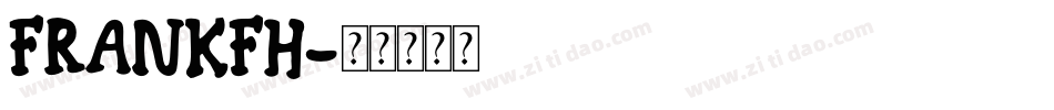 FRANKFH字体转换