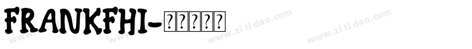 FRANKFHI字体转换