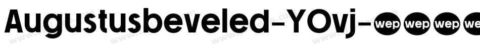 Augustusbeveled-YOvj字体转换