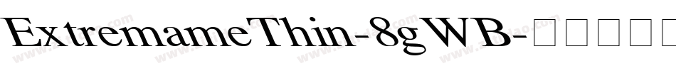 ExtremameThin-8gWB字体转换