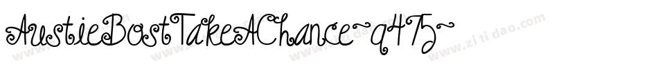 AustieBostTakeAChance-q475字体转换