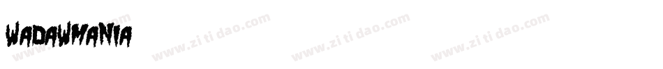 WadawMania字体转换
